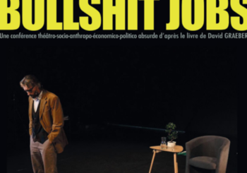 Mercredi 8 avril 2026 à 17h00 – Théâtre « Bullshit Job » par la Cie Tambours Battants sur le campus Fonderie de l&rsquo;UHA